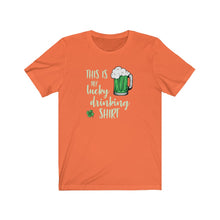 Load image into Gallery viewer, Irish Lucky Drinking Shirt for Saint Patrick&#39;s Day
